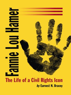 cover image of Fannie Lou Hamer: the Life of a Civil Rights Icon